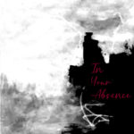 Artwork cover du EP In Your Absence