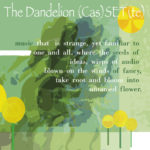 The Dandelion Cas​(​SET​)​te