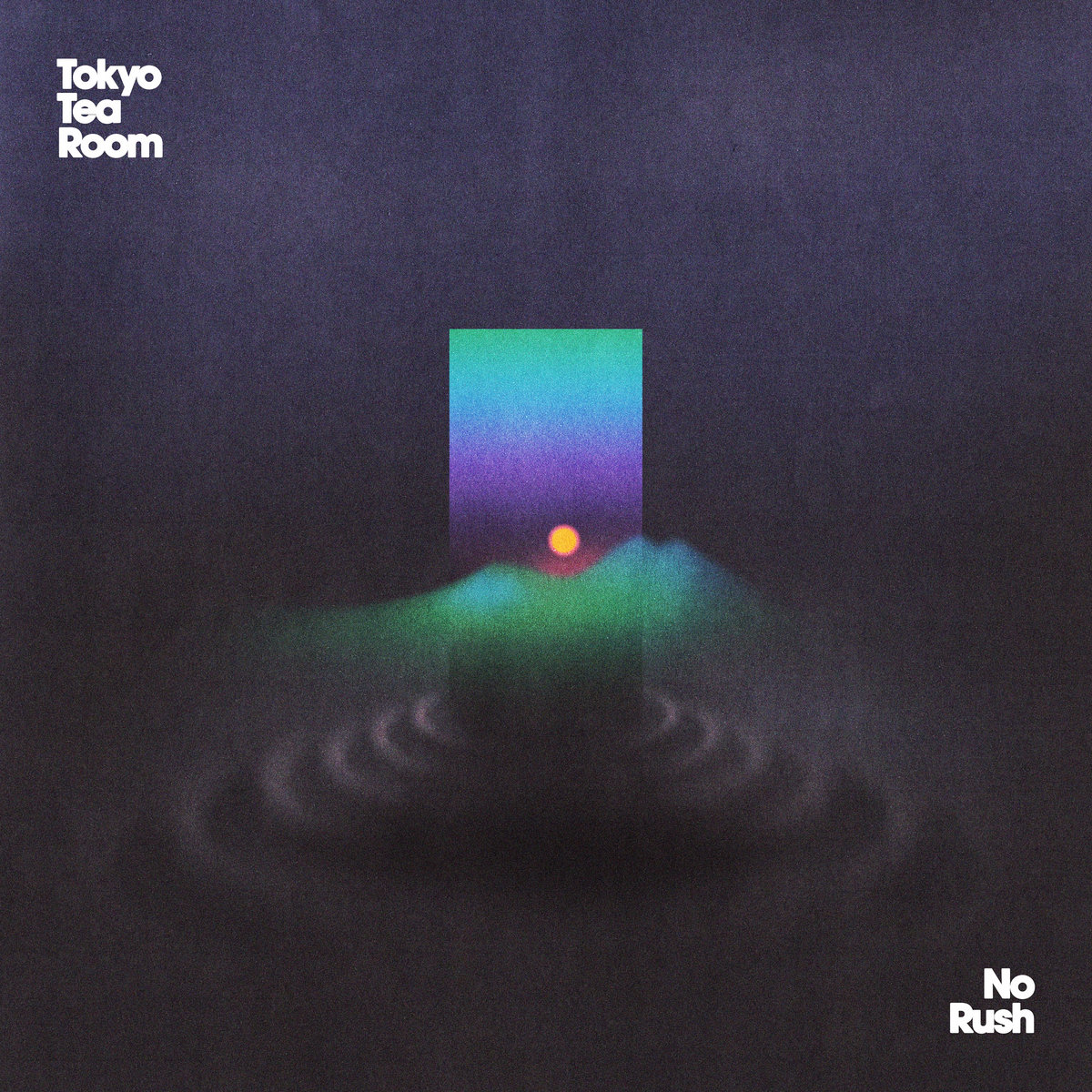 No Rush by Tokyo Tea Room