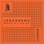 EP Loxodrome - More Alive EP