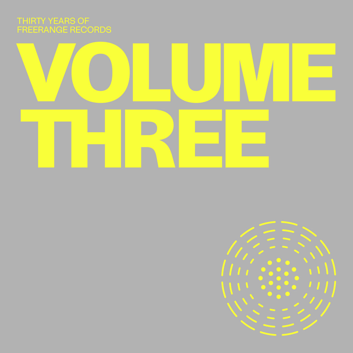 LP compilation Thirty Years Of Freerange - Volume Three