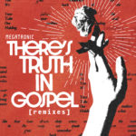 EP TRUTH IN GOSPEL (REMIXES)